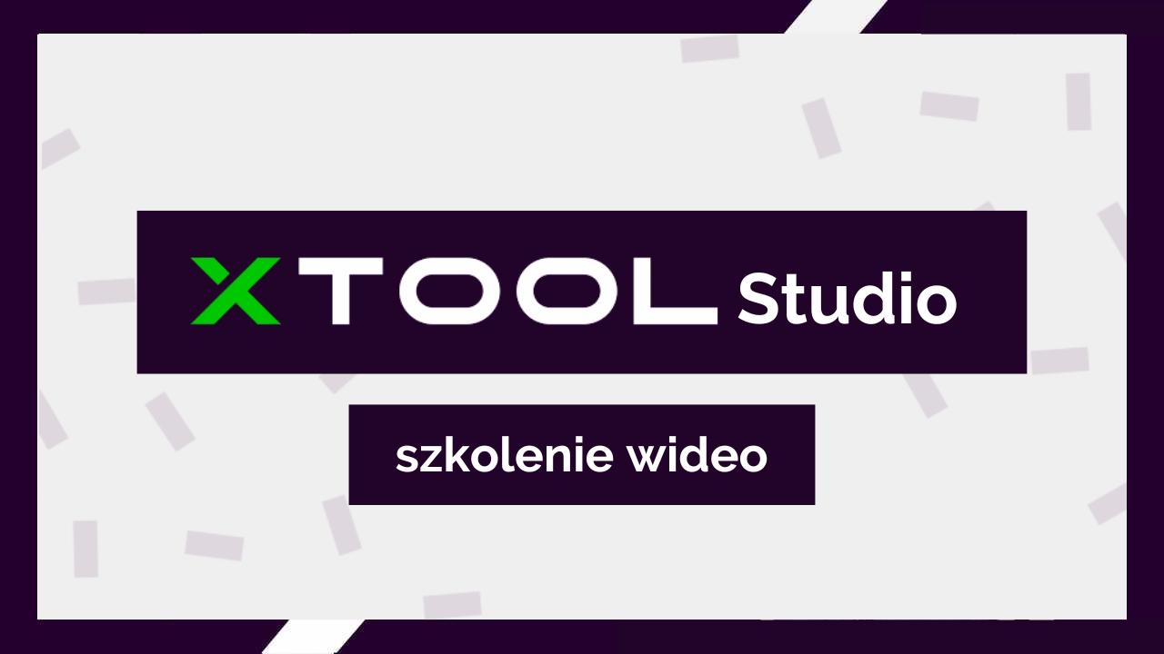 Szkolenie xTool Studio - Slajdy plus grafiki (1)